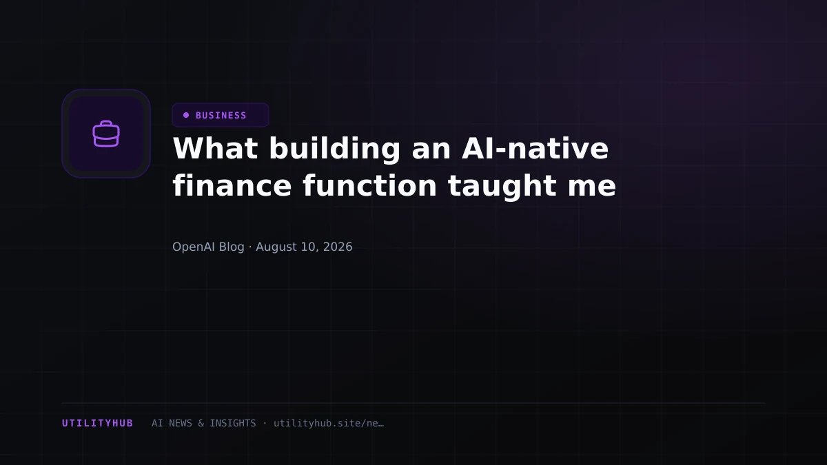 Visual for What building an AI-native finance function taught me