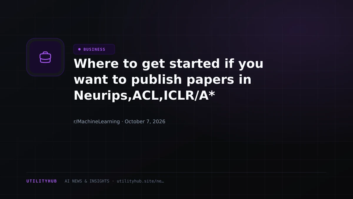 Visual reporting for Where to get started if you want to publish papers in Neurips,ACL,ICLR/A* conferences