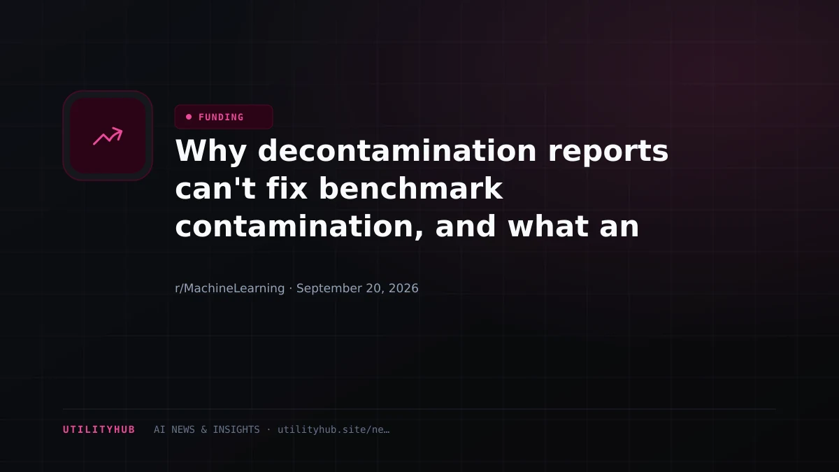 Visual for Why decontamination reports can't fix benchmark contamination, and what an evaluator has to do instead