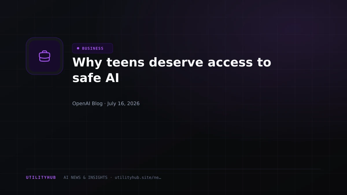 Visual for Why teens deserve access to safe AI