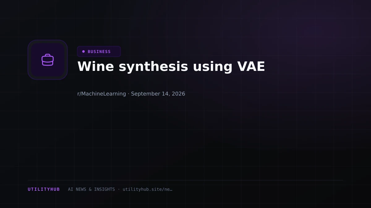 Visual for Wine synthesis using VAE