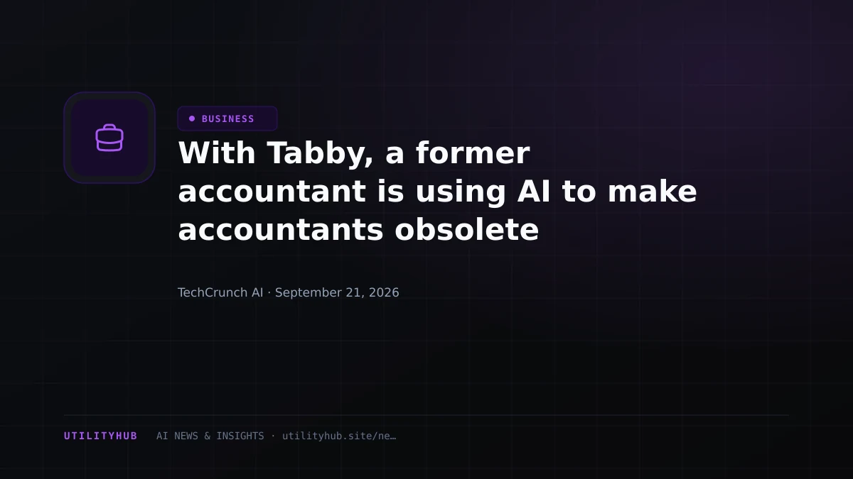 Visual for With Tabby, a former accountant is using AI to make accountants obsolete
