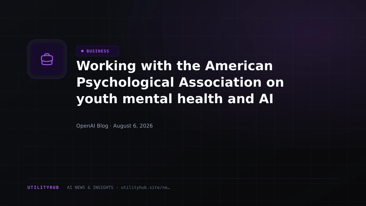 Visual for Working with the American Psychological Association on youth mental health and AI