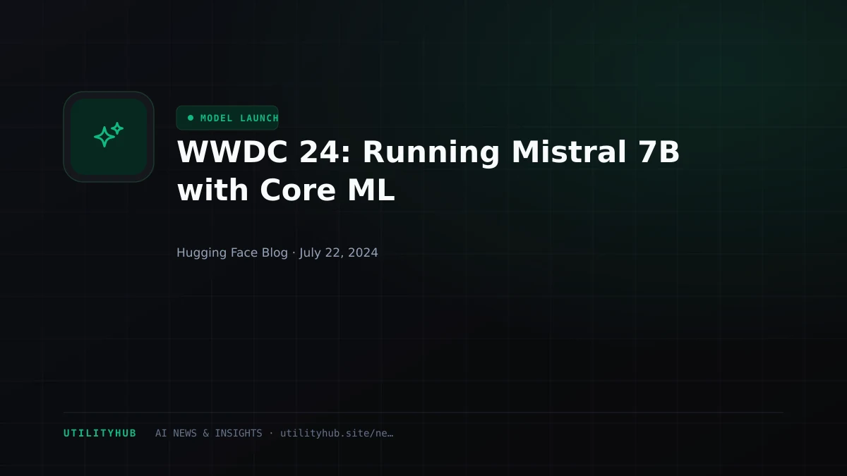 Visual reporting for WWDC 24: Running Mistral 7B with Core ML