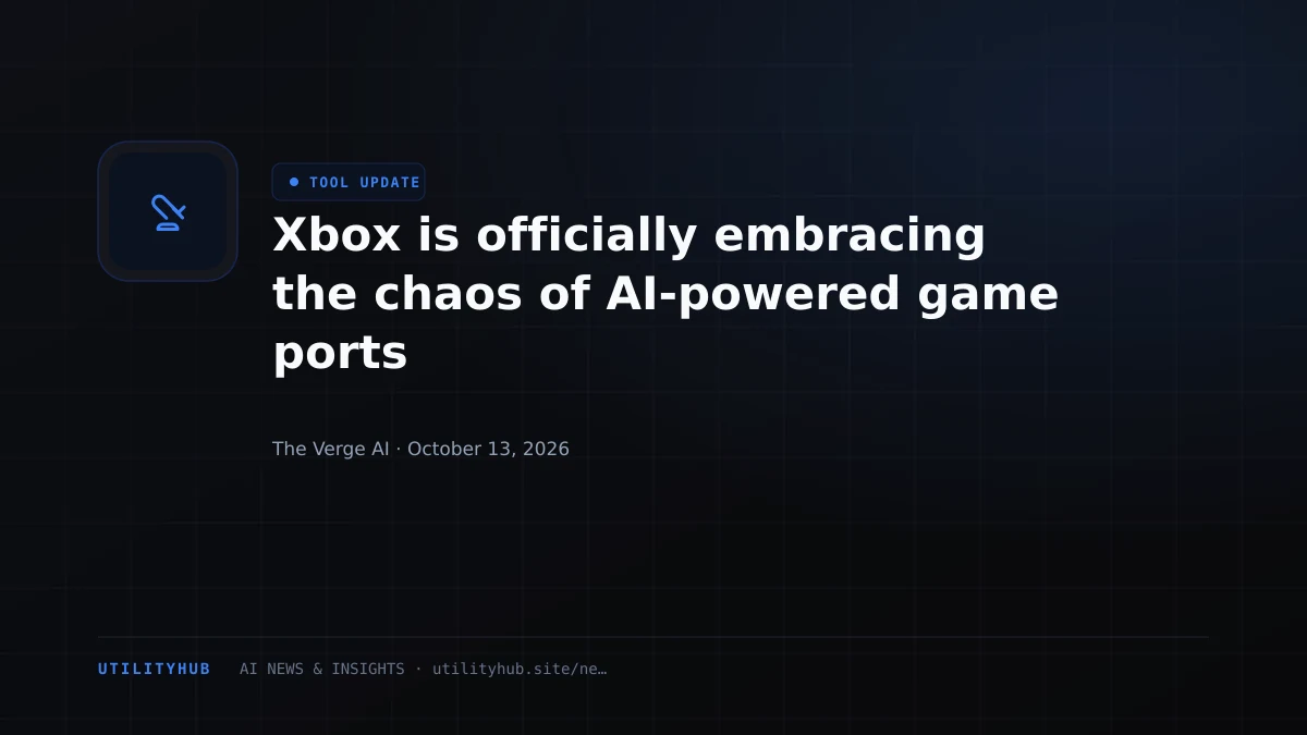 Xbox is officially embracing the chaos of AI-powered game ports
