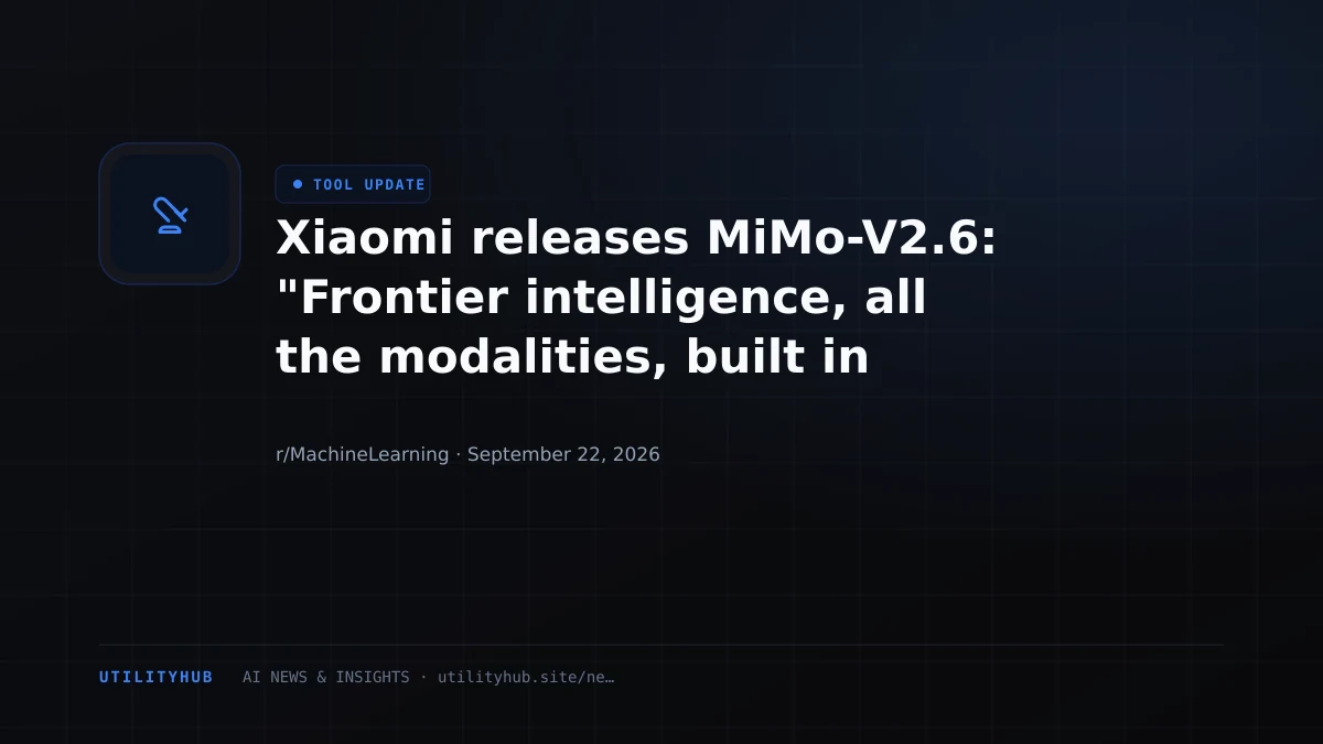 Visual for Xiaomi releases MiMo-V2.6: "Frontier intelligence, all the modalities, built in public."