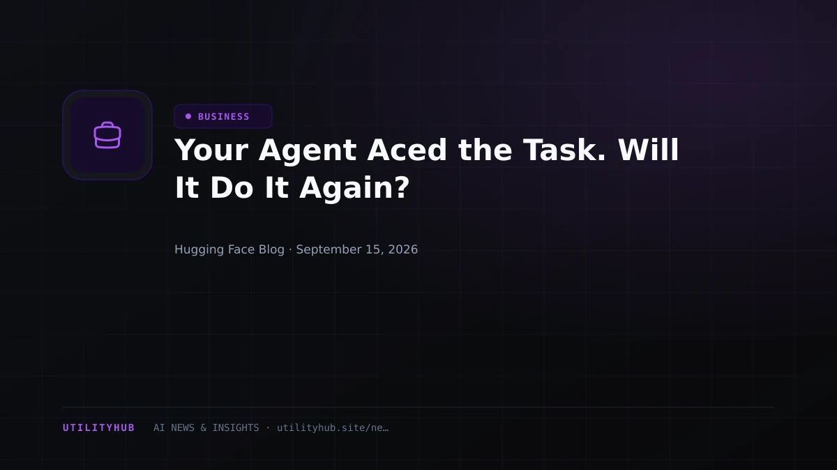 Visual for Your Agent Aced the Task. Will It Do It Again?