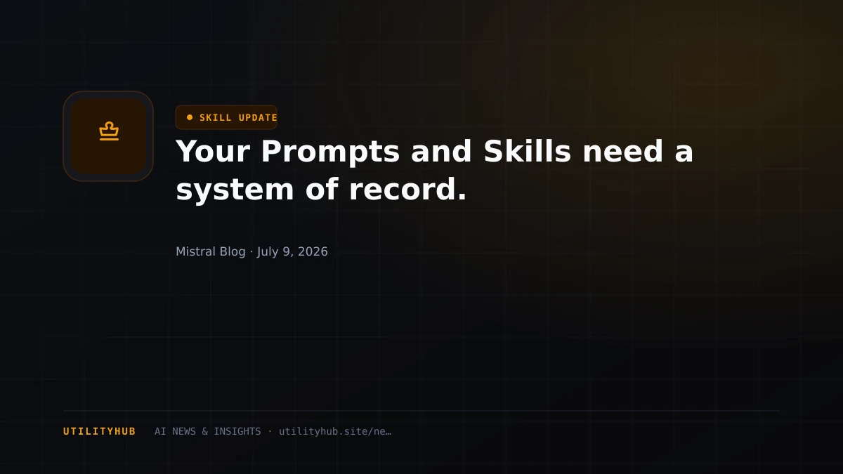 Visual for Your Prompts and Skills need a system of record.