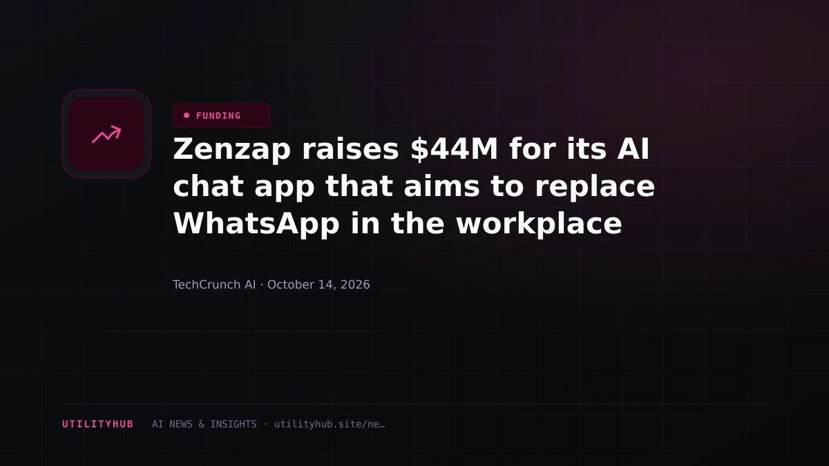Visual reporting for Zenzap raises $44M for its AI chat app that aims to replace WhatsApp in the workplace