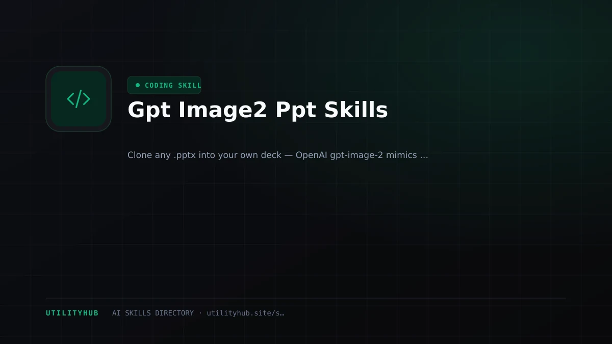 Visual setup and architecture guide for Gpt Image2 Ppt Skills